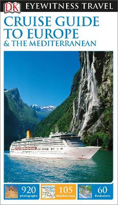 Dk Cruise Guide To Europe And The Mediterranean