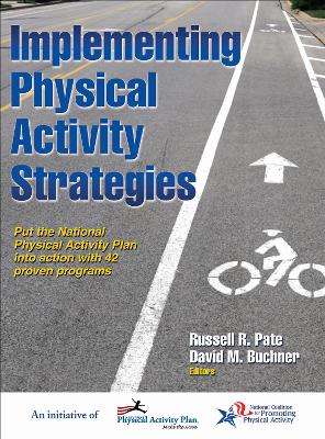IMPLEMENTING PHYSICAL ACTIVITY STRATEGIE