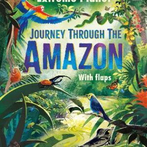 Extreme Planet: Journey Through The Amazon