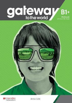 Gateway To The World B1+ Workbook With Digital Workbook