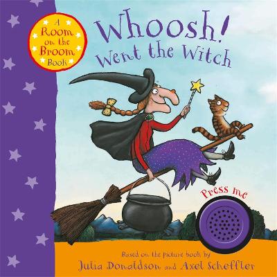 Whoosh! Went The Witch: A Room On The Broom Sound Book