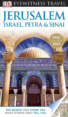 Dk Eyewitness Jerusalem, Israel, Petra & Sinai