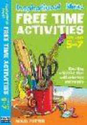 Inspirational Ideas: Free Time Activities 5-7