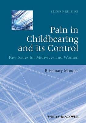 PAIN IN CHILDBEARING AND ITS CONTROL