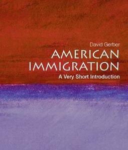 American Immigration: A Very Short Introduction