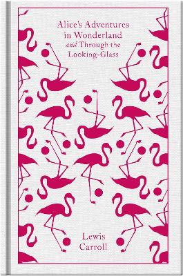 Alice's Adventures In Wonderland And Through The Looking Glass