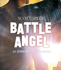 Battle Angel: An Immortal City Novel
