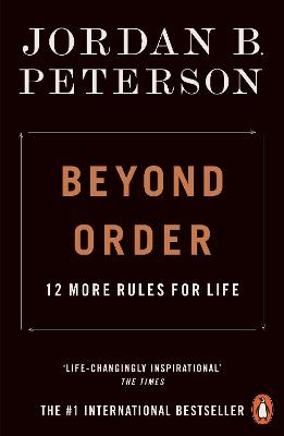 Beyond Order: 12 More Rules For Life
