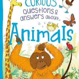 Animals (Curious Questions & Answers About...)