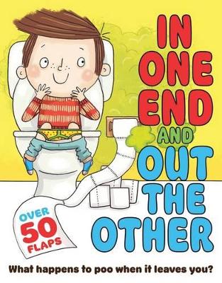 In One End And Out The Other