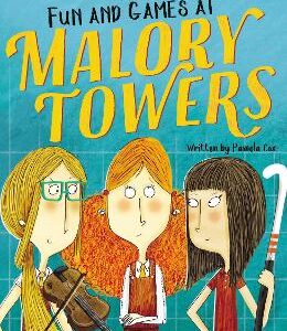 Malory Towers: Fun And Games: Book 10