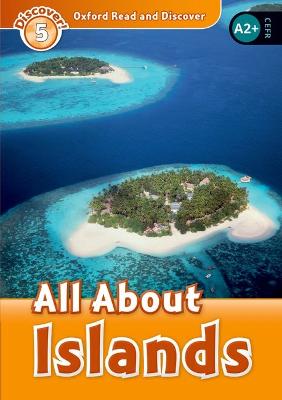 Oxford Read And Discover: Level 5: All About Islands
