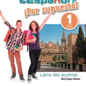 Espanol? Por Supuesto!: Libro Del Alumno 1 (A1)
