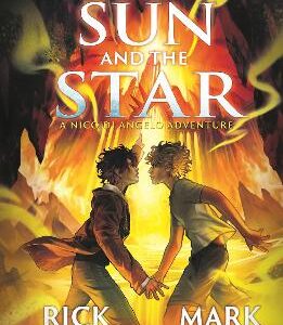 From The World Of Percy Jackson: The Sun And The Star (The Nico Di Angelo Adventures)
