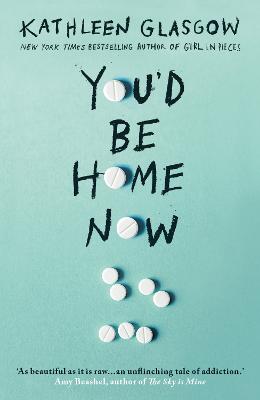 You'd Be Home Now: From The Bestselling Author Of Tiktok Sensation Girl In Pieces
