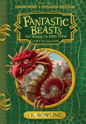 Fantastic Beasts And Where To Find Them: Large Print Dyslexia Edition