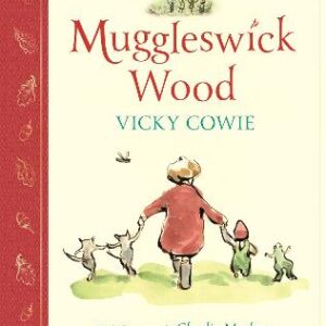 Tales From Muggleswick Wood: A Magical Bedtime Treasury