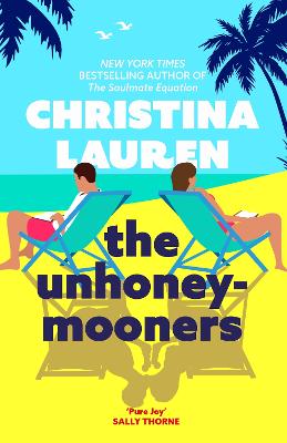 The Unhoneymooners: The Tiktok Sensation! Escape To Paradise With This Hilarious And Feel Good Romantic Comedy