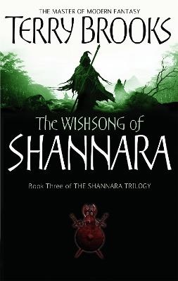 The Wishsong Of Shannara: The Original Shannara Trilogy