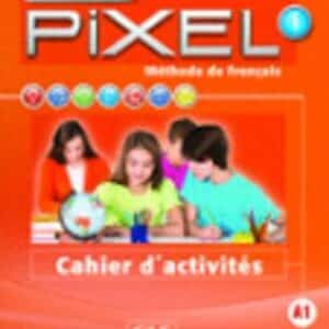 Nouveau Pixel: Cahier D'activites 1