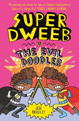 Super Dweeb V The Evil Doodler