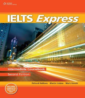 Ielts Express Intermediate: The Fast Track To Ielts Success