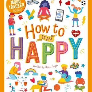 How To Stay Happy