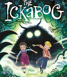 The Ickabog: The Bestselling Fairytale, Now Illustrated By Ben Mantle