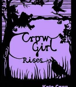 Crow Girl Rises