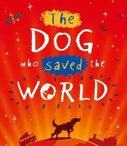 The Dog Who Saved The World