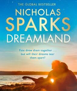 Dreamland: From The Author Of The Global Bestseller, The Notebook