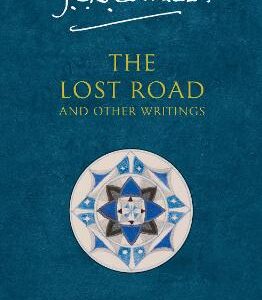 The Lost Road: And Other Writings (The History Of Middle-Earth, Book 5)