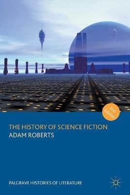 THE HISTORY OF SCIENCE FICTION