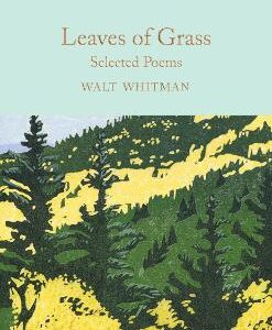 Leaves Of Grass: Selected Poems