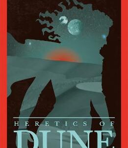 Heretics Of Dune: The Inspiration For The Blockbuster Film