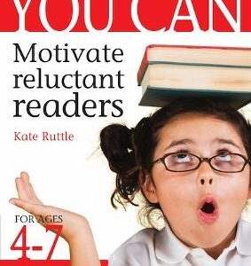 You Can Motivate Reluctant Readers For Ages 4-7