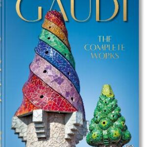 Gaudi: The Complete Works. 45Th Ed.