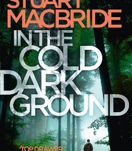 In The Cold Dark Ground (Logan Mcrae, Book 10)