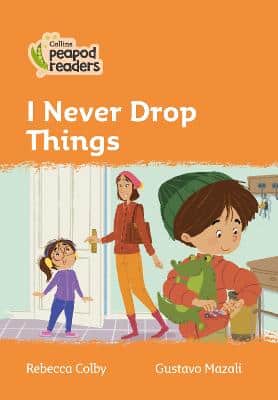 I Never Drop Things: Level 4 (Collins Peapod Readers)