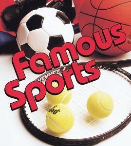 Famous Sports