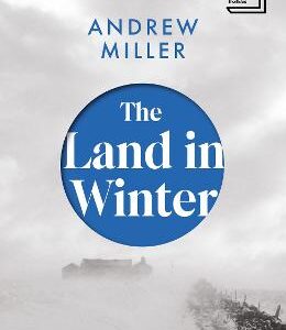 The Land In Winter: The 2025 Booker Prize-Shortlisted 'Word-Of-Mouth Favourite' - Financial Times