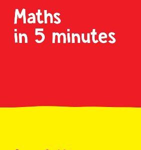 Maths In 5 Minutes A Day - Maths In 5 Minutes A Day Age 9-10: Ideal For Use At Home