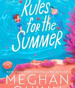Rules For The Summer: An Absolutely Addictive Forced Proximity, Enemies-To-Lovers Summer Romance