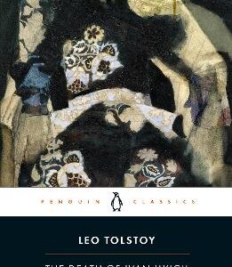 The Death Of Ivan Ilyich And Other Stories