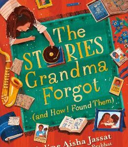 The Stories Grandma Forgot (And How I Found Them)