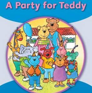 Little Explorers B: A Party For Teddy Bear