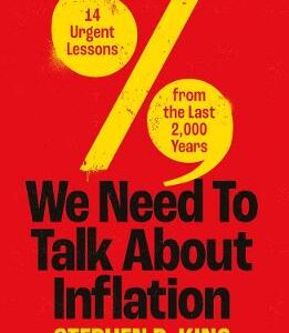 We Need To Talk About Inflation: 14 Urgent Lessons From The Last 2,000 Years