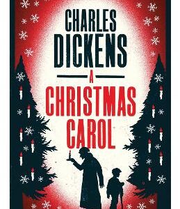 A Christmas Carol And Other Christmas Stories: Annotated Edition (Alma Classics Evergreens)