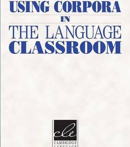 Using Corpora In The Language Classroom