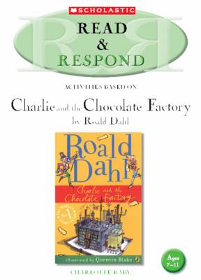 Charlie And The Chocolate Factory: Teacher Resource